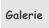 Galerie